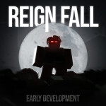 Reign Fall [Early Development]