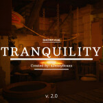 Tranquility [Showcase]