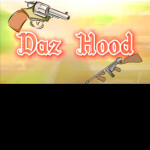 daz hood [re opening]