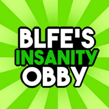 Blfes's Insanity Obby [UPDATE!] ✔️