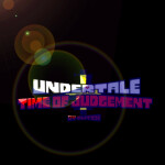 Undertale: Time of Judgement
