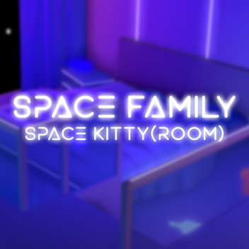 SPACE FAMILY | SPACE KITTY★=^・ｪ・^=★