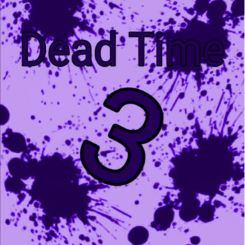 Dead Time 3: New Generation