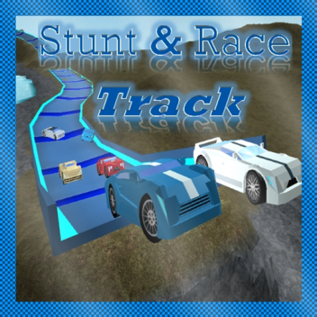 Stunt & Race Track (It's Back!)