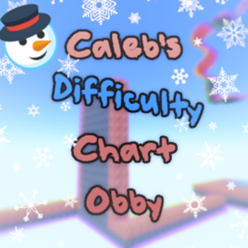 ⛄ [Added Towers!] Caleb's Difficulty Chart Obby