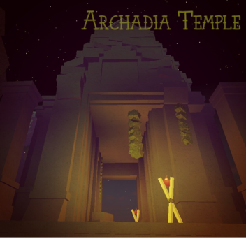 Archadia Temple [Showcase]