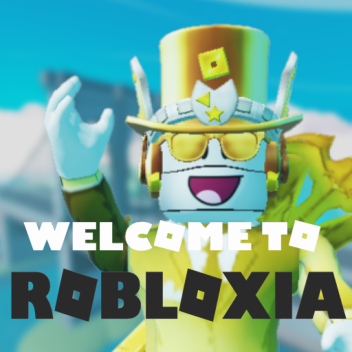 Welcome To Robloxia