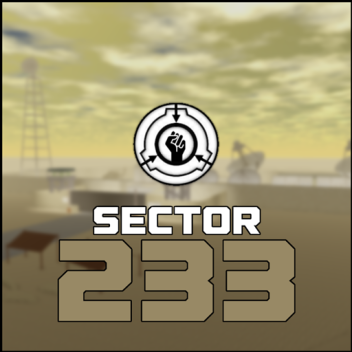[SCP // MTF] Sector 233