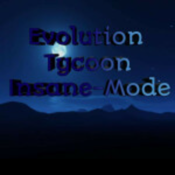 Evolution Tycoon - Insane Mode