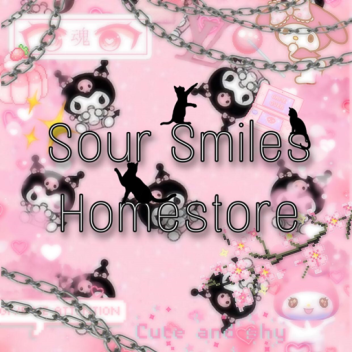 Sour Smiles Homestore 😼😹