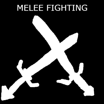 Melee Fighting