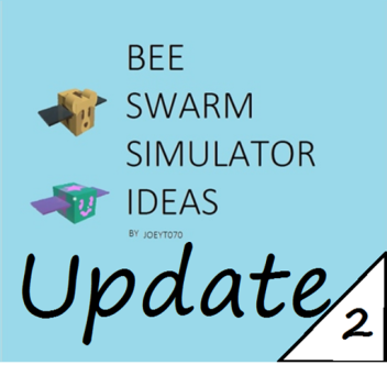 * (ONETT PLAYED!)*Bee Swarm Simulator Ideas 