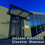 Incline Funicular Elevator Showcase