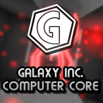 Galaxy Inc. Computer Core