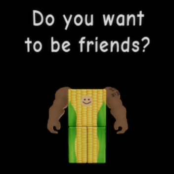 Do you want to be friends?