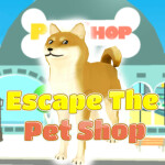 🐶Escape The Pet Shop Obby