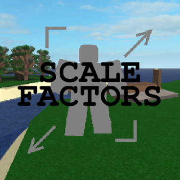Scale Factors [Testing]
