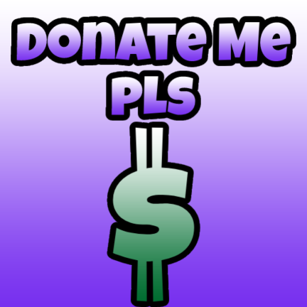 Donate Me! - Roblox