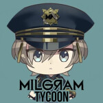 MILGRAM Tycoon