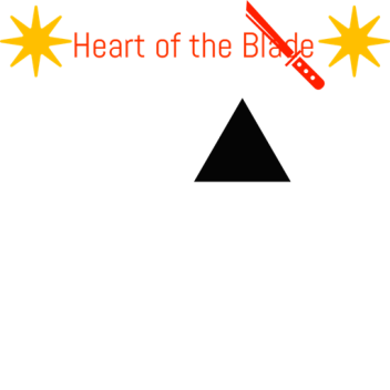 Heart of the BladeUnfinished