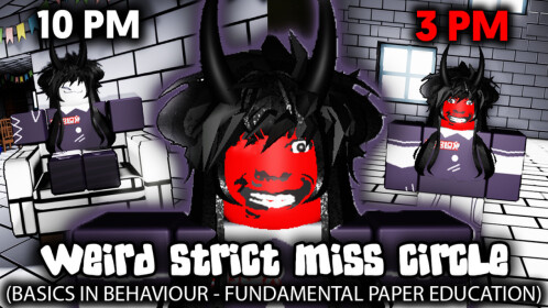 이상한 엄격한 미스 서클 - Roblox