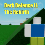 Derk Defense II: The Rebirth
