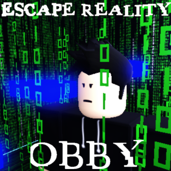 Escape from Reality OBBY [HARD!]
