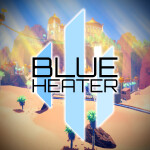 [FLOOR 3] Blue Heater