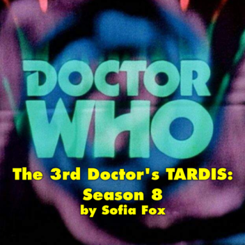 Doctor Who - The 3rd Doctor's Season 8 TARDIS