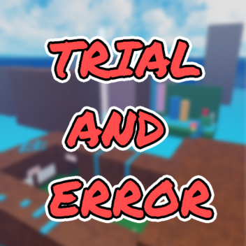 Trial and error