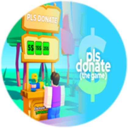 pls donate - Roblox