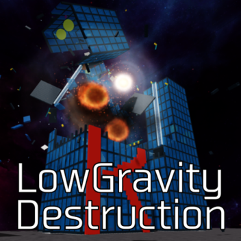 LowGravity Destruction Pre-Alpha