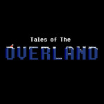 The Tales of The Overlands