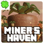 [EASTER] Miner's Haven ⛏️