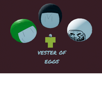 Vester Of Eggs