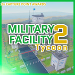 [NEW] Military Facility Tycoon 2