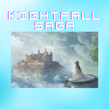 Kightfall Saga