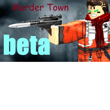 Murder Town | BETA