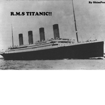 The Titanic!!