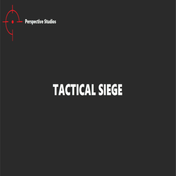 Tactical Siege (Alpha)