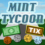 Mint Tycoon [BETA]