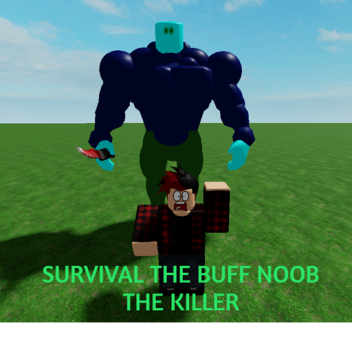 Survival The Noob The Killer - Roblox