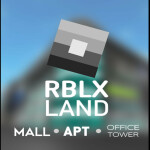 The RBLX Land: Mall & Office Tower (2019-2021)