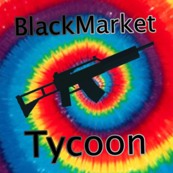 BlackMarket Tycoon - GRAND OPENING!