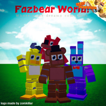Fazbear World! V1.3 (Read Description)