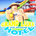 🌊 HUGE WATERPARK 🌊 Grand Luxe Hotels