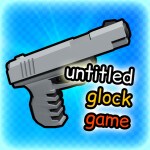 untitled glock game 🔫