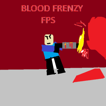 Blood Frenzy FPS