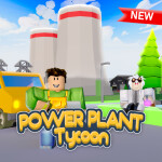 [BIG UPD!]Power Plant Tycoon 🏭