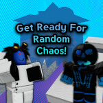 Get Ready For Random Chaos!